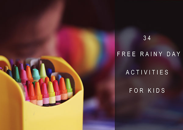 34 Free Rainy Day Activities for Kids