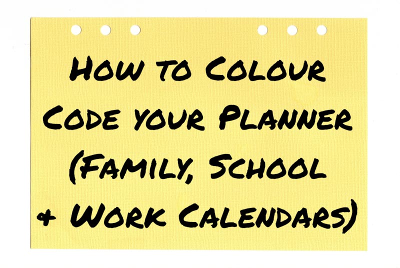 How to Colour Code your Planner (Family, School & Work Calendars)